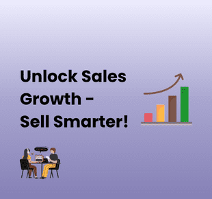 Unlock Sales Growth - Grow Bigger, Sell Smarter