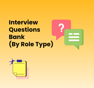 Interview Questions Bank (By Role Type)